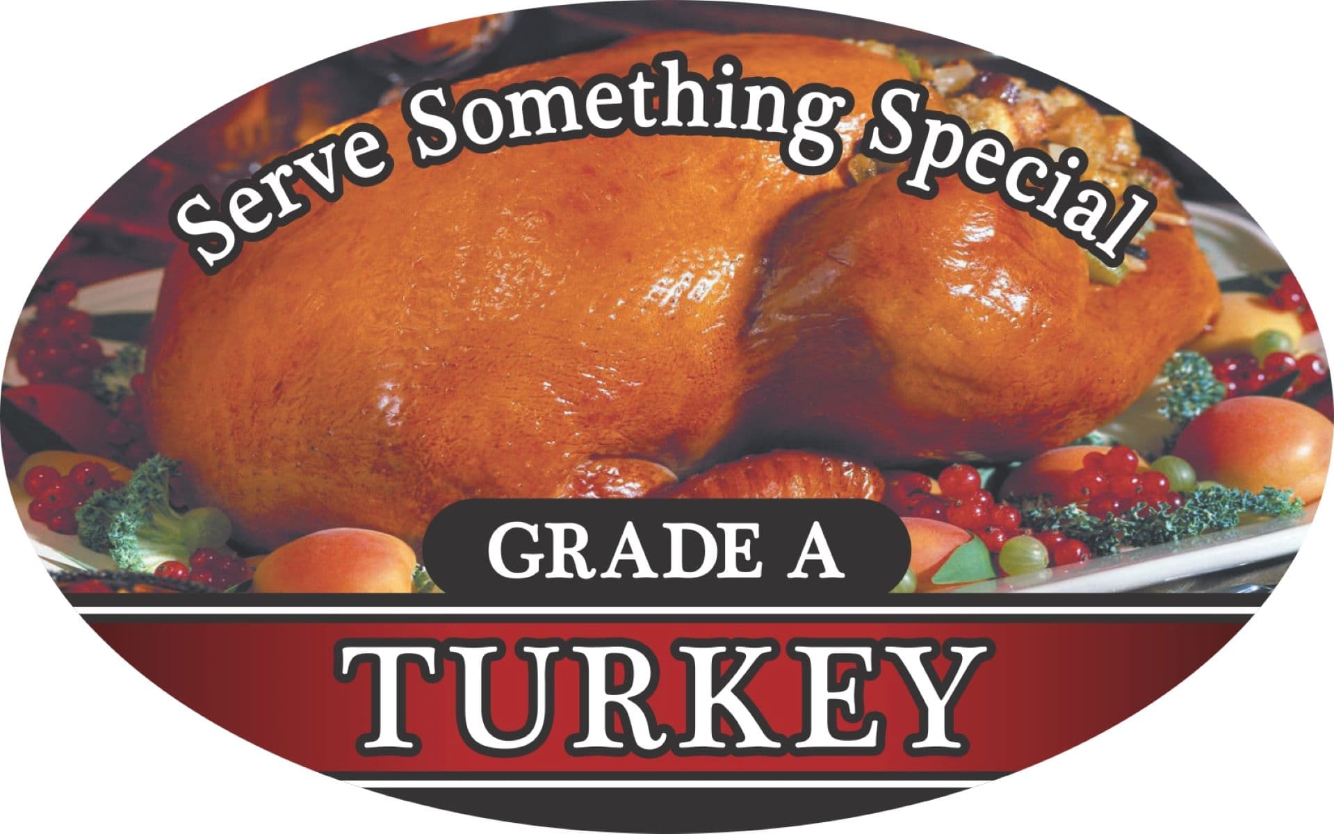 Serve Something Special Grade A Turkey Meat Flavor Label 1.25X2 IN Oval 4 Color Process 500 Count/Roll 20 Rolls/Case