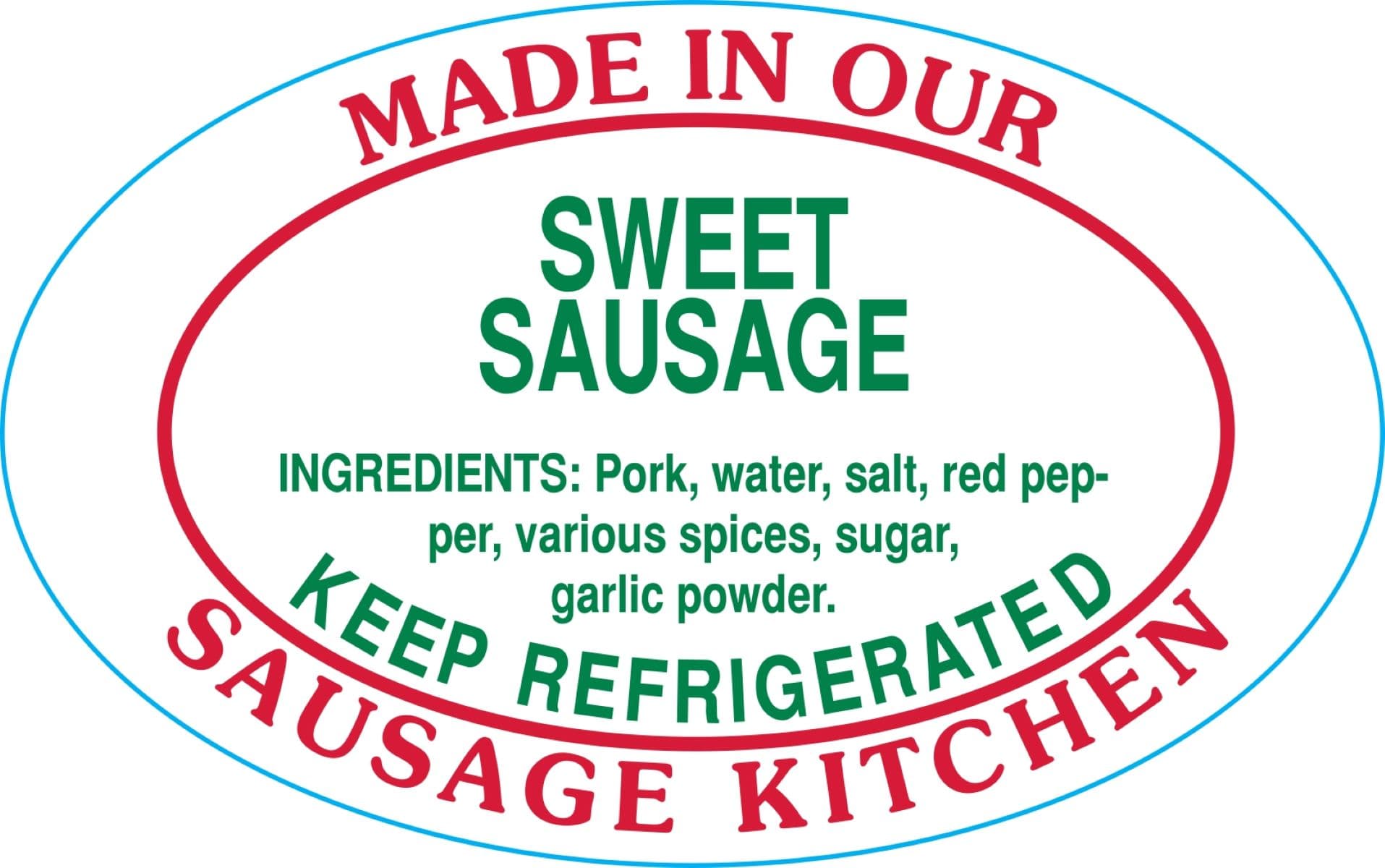Sweet Sausage Made in Our Sausage Kitchen Meat Ingredient Label 1.25X2 IN Red Green Oval 500 Count/Roll 20 Rolls/Case