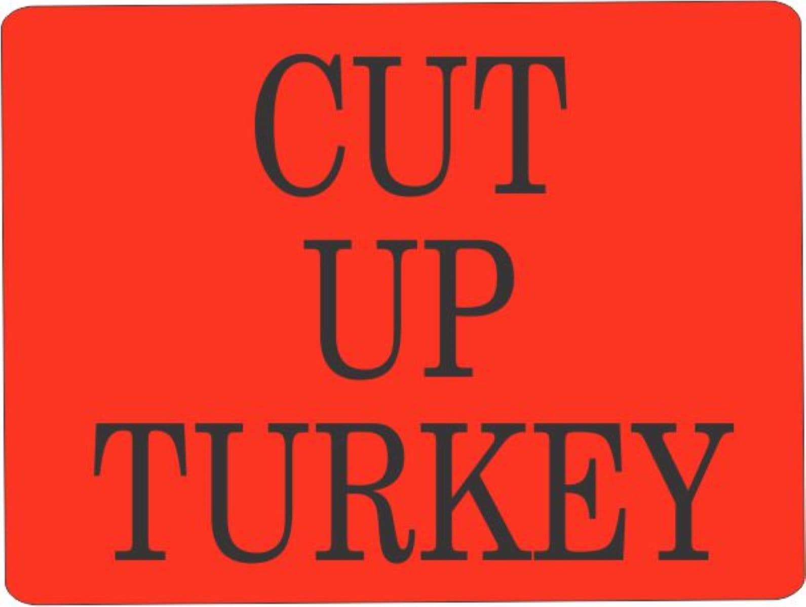 Cut Up Turkey Meat Label 1.5X2 IN Black Fluorescent Red Paper 1000 Count/Roll 20 Rolls/Case 20000 Count/Case