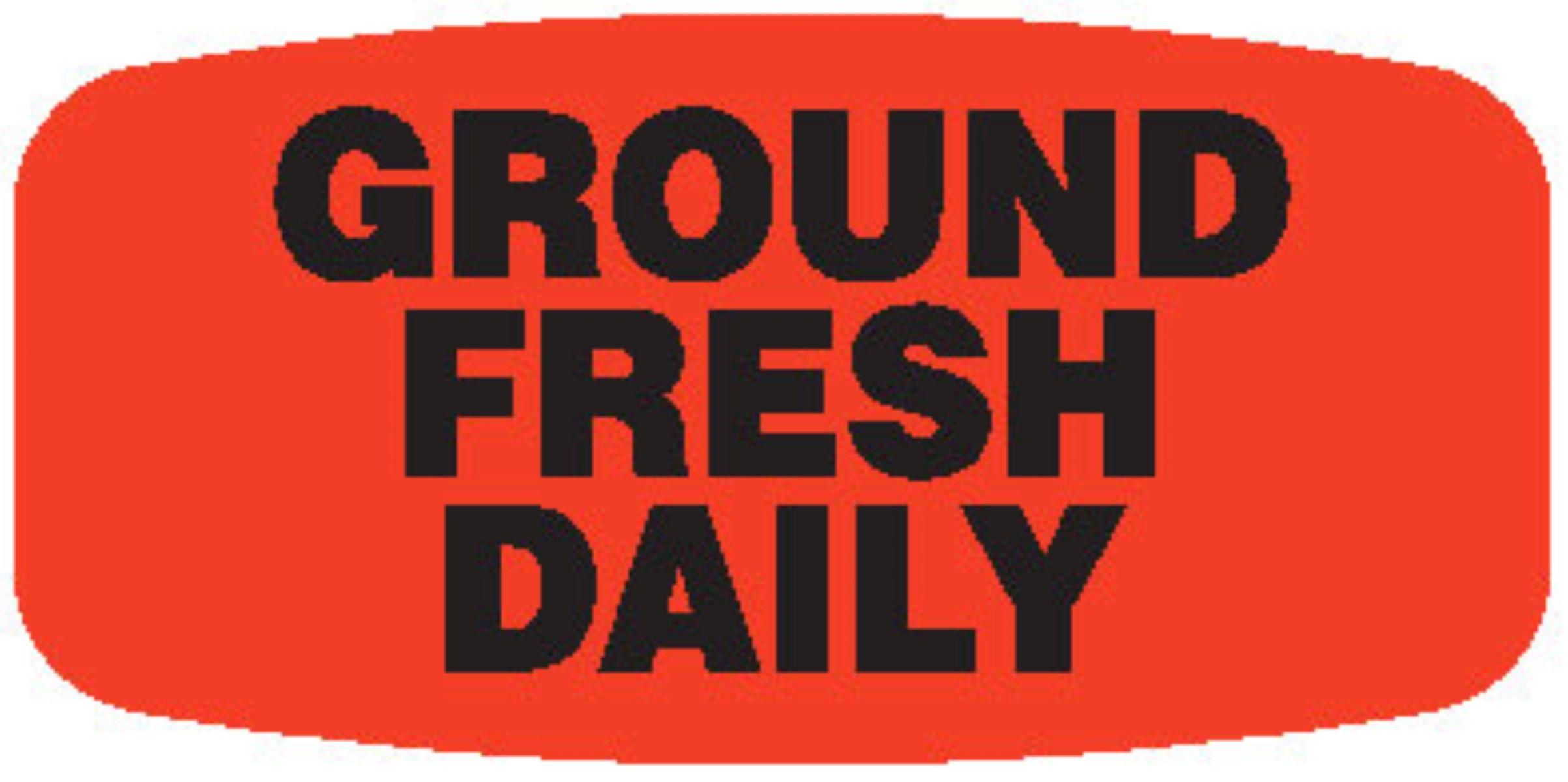 Ground Fresh Daily Label 0.625X1.25 IN Black Fluorescent Red Short Oval 1000 Count/Roll 50 Rolls/Case 50000 Count/Case