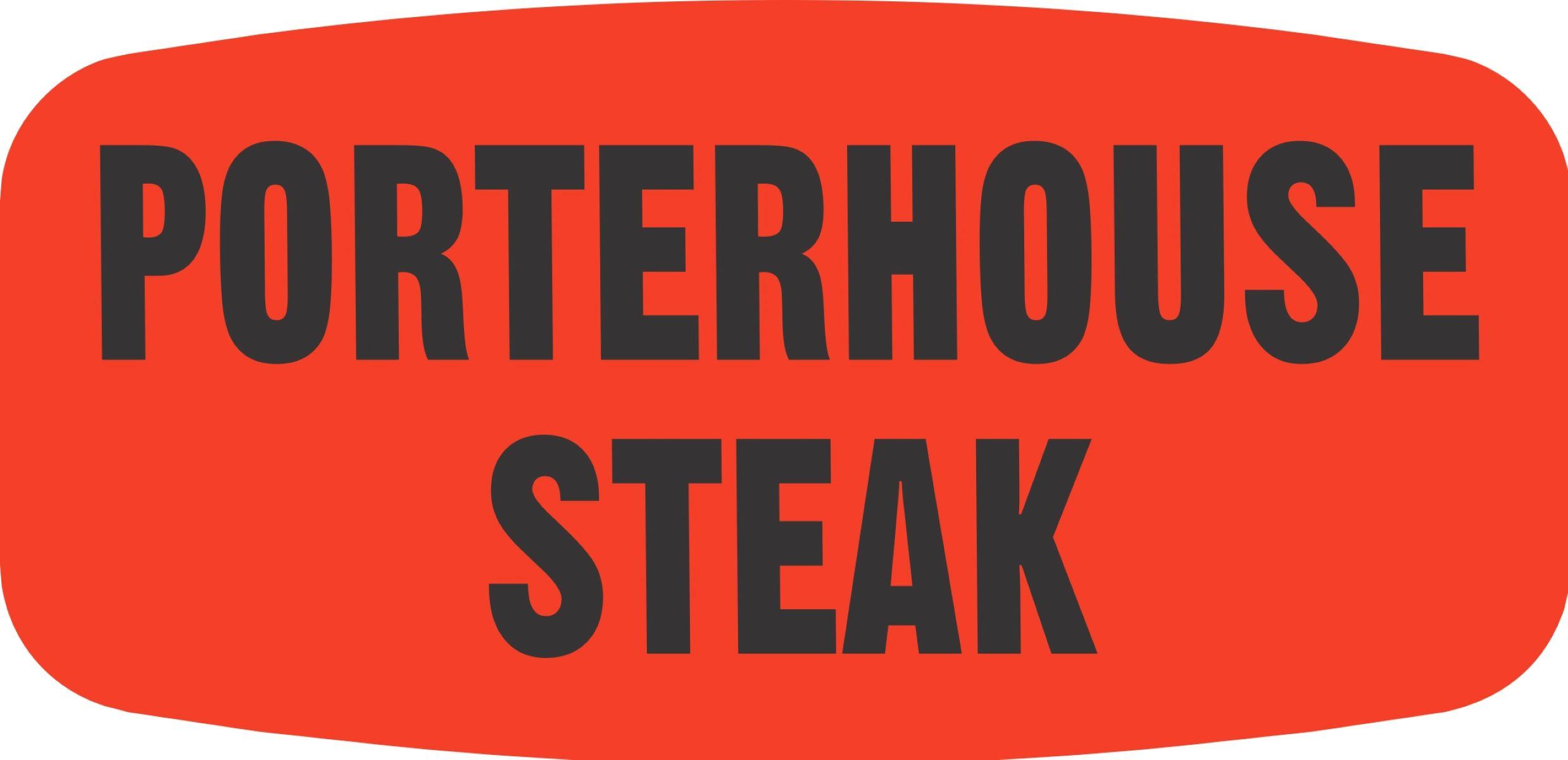 Porterhouse Steak Label 0.625X1.25 IN Black Fluorescent Red Short Oval 1000 Count/Roll 50 Rolls/Case 50000 Count/Case