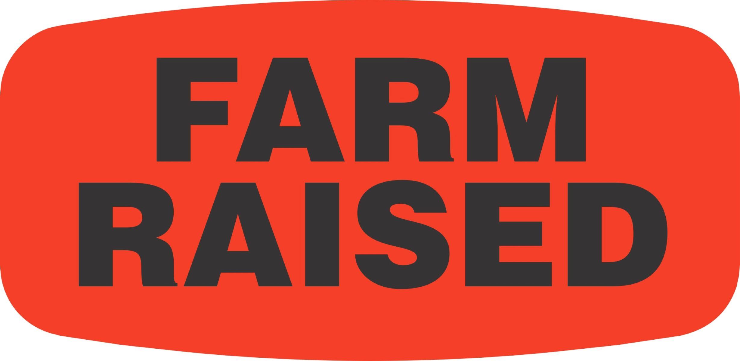 Farm Raised Label 0.625X1.25 IN Black Fluorescent Red Short Oval 1000 Count/Roll 50 Rolls/Case 50000 Count/Case