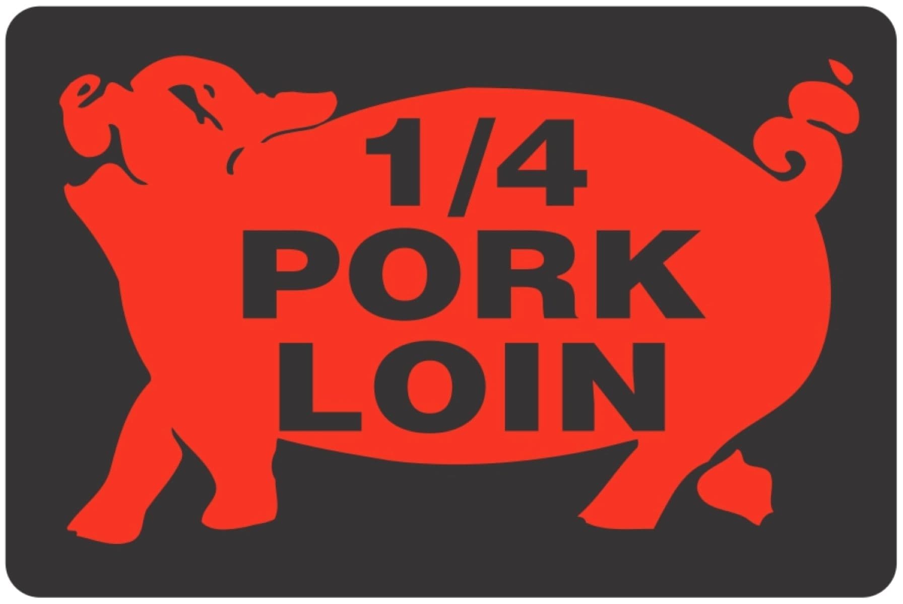 1/4 Pork Loin Meat Label 3X2 IN Black Fluorescent Red With Pig 500 Count/Roll 20 Rolls/Case 10000 Count/Case