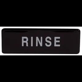 Sign 9X3 IN Rinse Plastic Adhesive Black White 1/Each