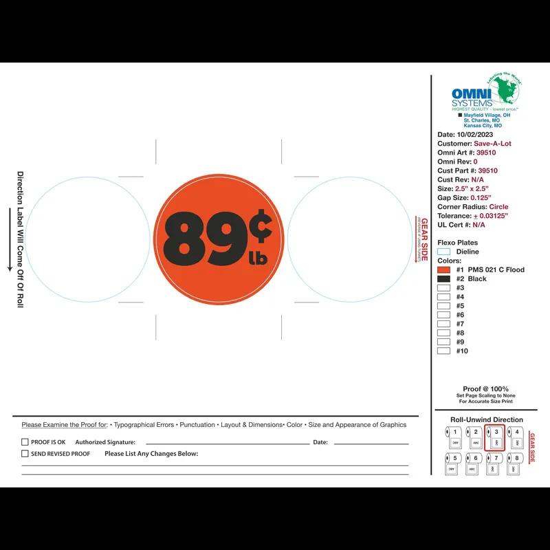 $.89 / Lb. Label 250 Count/Roll 4 Rolls/Case