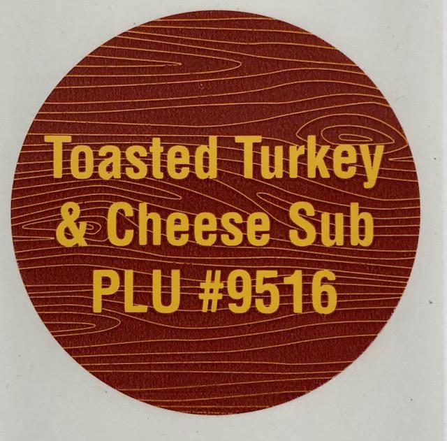 PLU 9516 Toasted Turkey & Cheese Sub Label 1/Roll