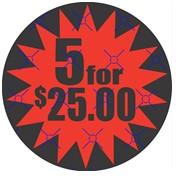 5 for $25 Label 500/Roll