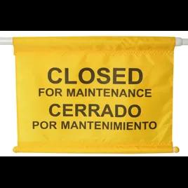 Closed For Maintenance Sign Yellow Black Bilingual 1/Each