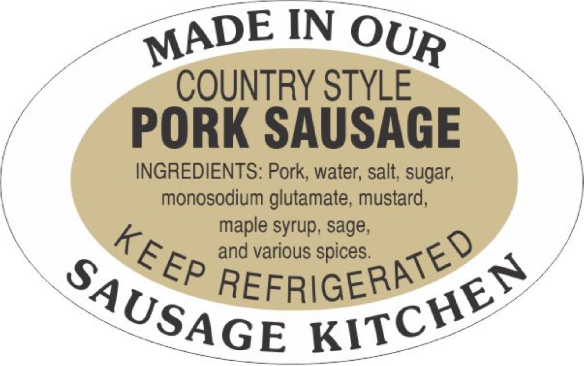 Country Style Pork Sausage Made in Our Sausage Kitchen Ingredient Label 1.25X2 IN Tan Black Oval 500 Count/Roll 20 Rolls/Case