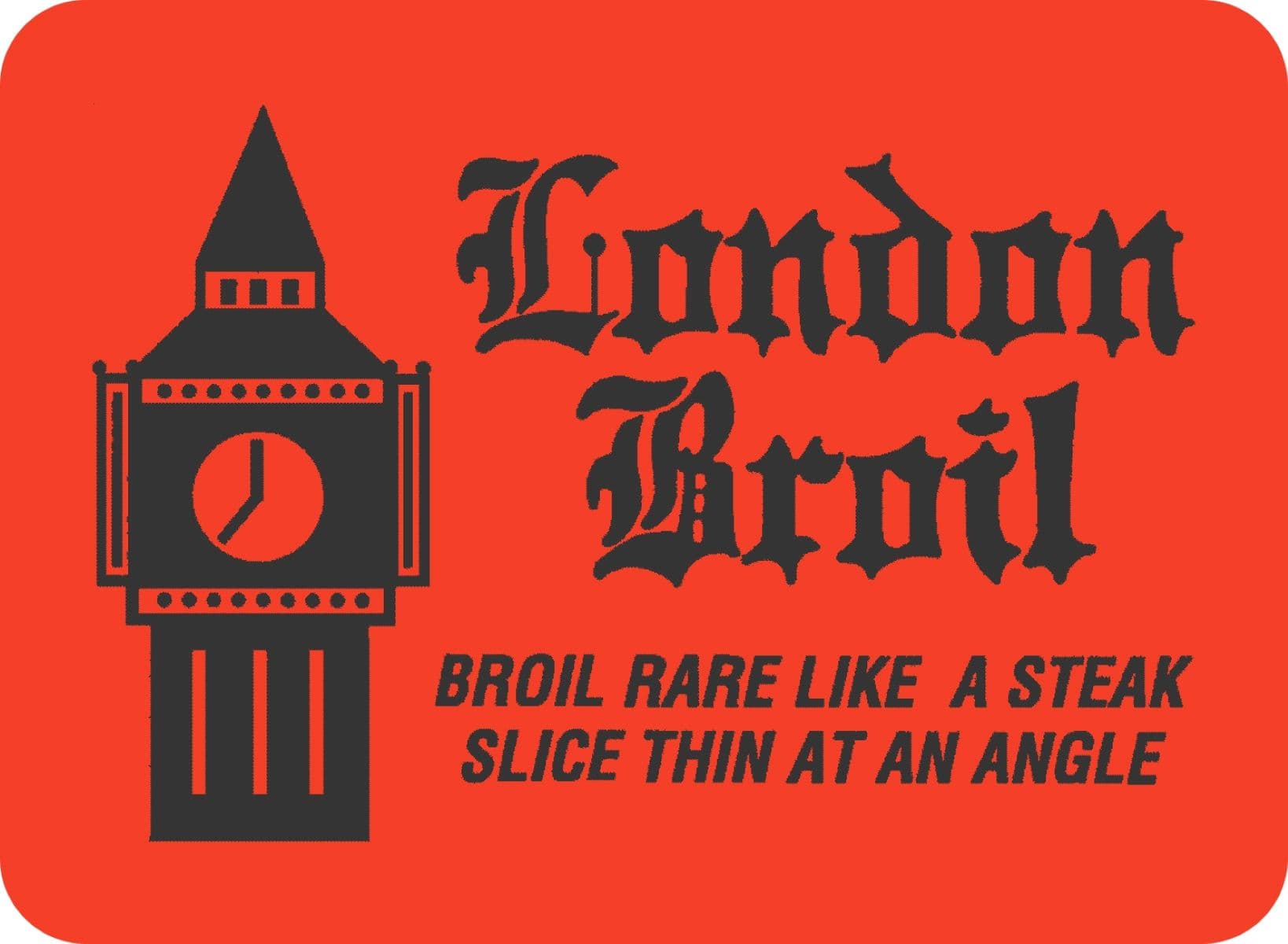 London Broil Meat Instruction Label 1.75X1.25 IN Black Fluorescent Red With Picture 1000 Count/Roll 20 Rolls/Case